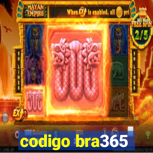 codigo bra365